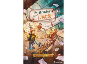 9783347578531 - Ein Bruder für Luca - Tom J Schreiber Kartoniert (TB)