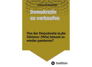 9783347579552 - Demokratie zu verkaufen - Sandra Bonnemeier Kartoniert (TB)