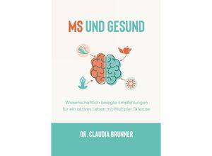 9783347585126 - MS und Gesund - Claudia Brunner Kartoniert (TB)