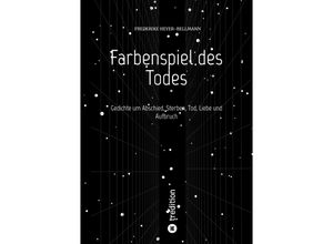 9783347585751 - Farbenspiel des Todes - Frederike Heyer-Bellmann Kartoniert (TB)