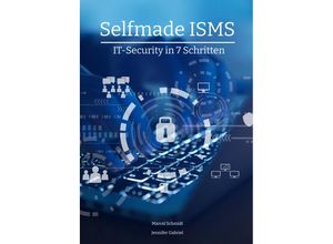 9783347586512 - Selfmade ISMS - Marcel Schmidt Jennifer Gabriel Kartoniert (TB)