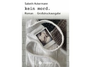 9783347589940 - kein mord - Sabeth Ackermann Kartoniert (TB)