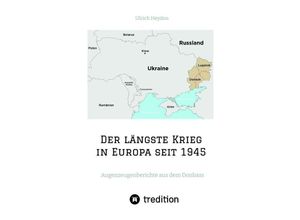 9783347595767 - Der längste Krieg in Europa seit 1945 - Ulrich Heyden Kartoniert (TB)