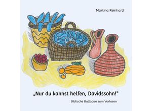 9783347596290 - Nur du kannst helfen Davidssohn! - Martina Reinhard Kartoniert (TB)