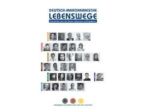 9783347596719 - Deutsch-Marokkanische Lebenswege - Abdellatif Youssafi (Herausgeber) Rahim Hajji (Herausgeber) Soraya Moket (Herausgeberin) Kartoniert (TB)