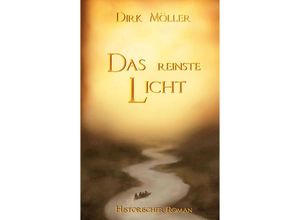 9783347596870 - Das reinste Licht - Dirk Möller Kartoniert (TB)