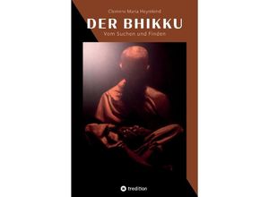 9783347597532 - Der Bhikku - Clemens Maria Heymkind Kartoniert (TB)