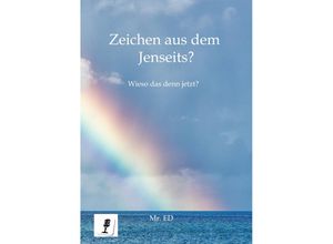 9783347597648 - Zeichen aus dem Jenseits? - Eric Damster Mr ED Kartoniert (TB)