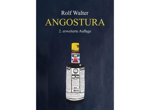 9783347600904 - Angostura - Rolf Walter Kartoniert (TB)