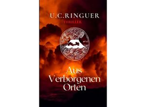 9783347601826 - Aus verborgenen Orten - UC Ringuer Kartoniert (TB)