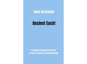 9783347602335 - Besinnt Euch! - René Hirschfeld Kartoniert (TB)