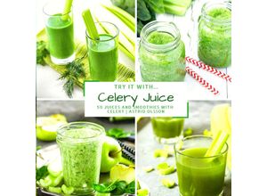 9783347603042 - Try it withCelery Juice - Astrid Olsson Kartoniert (TB)