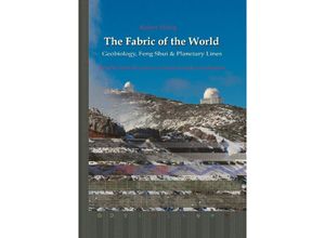 9783347604933 - The Fabric of the World - Geobiology Feng Shui & Planetary Lines - Rainer Höing Kartoniert (TB)