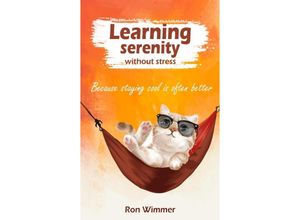 9783347608313 - Learning serenity without stress - Ron Wimmer Kartoniert (TB)