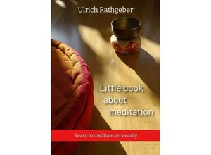 9783347608931 - Little book about meditation - Ulrich Rathgeber Kartoniert (TB)