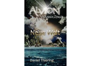 9783347609341 - Alvion - Neue Welt - Daniel Thiering Kartoniert (TB)