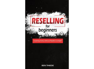 9783347611771 - Reselling for beginners - Ben Thiede Kartoniert (TB)