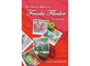 9783347612594 - Ein Jahr im Leben von Frieda Flieder - Tanja Selentschik Kartoniert (TB)