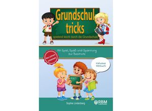 9783347618305 - Grundschultricks - Spielend leicht durch die Grundschule - Sophie Lindenberg Kartoniert (TB)