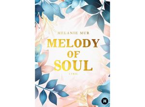 9783347619418 - Melody of Soul - Melanie Mur Kartoniert (TB)