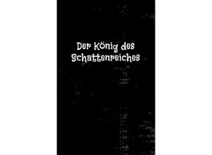 9783347619456 - Der König des Schattenreiches - Rubi  Kartoniert (TB)