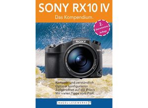 9783347619845 - SONY RX10 IV - Das Kompendium - Michael Nagel Kartoniert (TB)