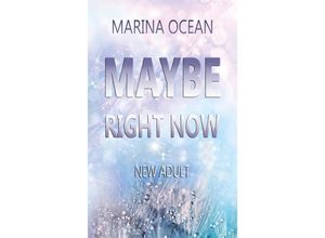 9783347620186 - MAYBE Right Now - Marina Ocean Kartoniert (TB)