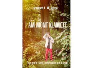 9783347621695 - Am Mont Klamott - Christoph T M Krause Kartoniert (TB)