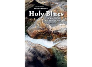 9783347627505 - Holy Blues - Richard Koechli Kartoniert (TB)