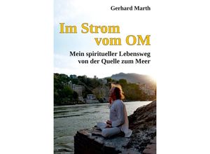 9783347630420 - Im Strom vom OM - Gerhard Marth Kartoniert (TB)