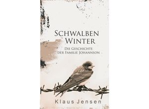 9783347636682 - Schwalbenwinter - Klaus Jensen Kartoniert (TB)