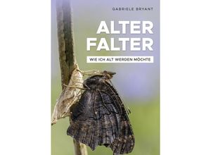 9783347639126 - Alter Falter - Gabriele Bryant Kartoniert (TB)