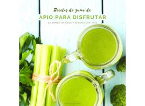 9783347640801 - Recetas de zumo de apio para disfrutar - Astrid Olsson Kartoniert (TB)