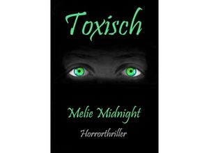 9783347655928 - Toxisch - Melie Midnight Kartoniert (TB)