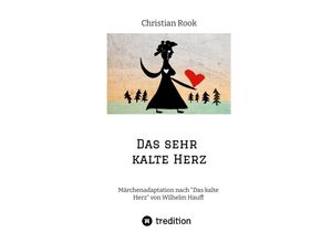 9783347658806 - Das sehr kalte Herz - Christian Rook Kartoniert (TB)