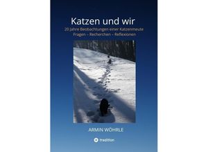 9783347659476 - Katzen und wir - Armin Wöhrle Kartoniert (TB)