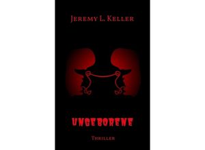 9783347661110 - Ungeborene - Jeremy L Keller Kartoniert (TB)