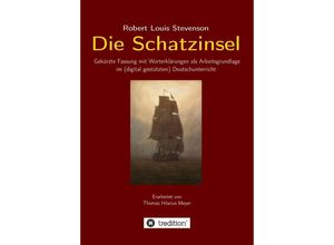 9783347663589 - Robert Louis Stevenson Die Schatzinsel - Thomas Hilarius Meyer Kartoniert (TB)