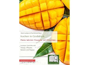 9783347664036 - Meine liebsten Rezepte mit Früchten - Mattis Lundqvist Kartoniert (TB)