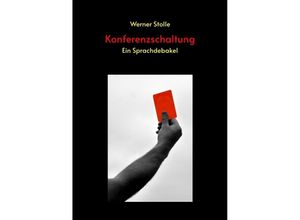 9783347664104 - Konferenzschaltung - Werner Stolle Taschenbuch