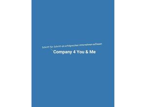 9783347673878 - Company 4 You & Me - Dominik Mikulaschek Kartoniert (TB)