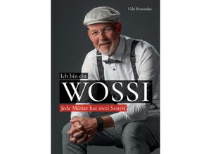 9783347673908 - Ich bin ein Wossi - Udo Brasausky Kartoniert (TB)