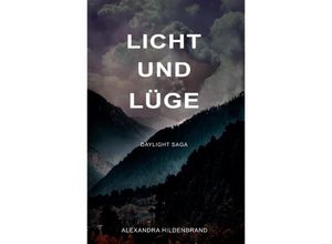 9783347681330 - Licht und Lüge - Alexandra Hildenbrand Kartoniert (TB)