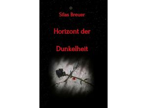 9783347686298 - Horizont der Dunkelheit - Silas Breuer Kartoniert (TB)