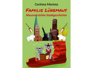 9783347689619 - Familie Lünemaus - Corinna Morenz Kartoniert (TB)