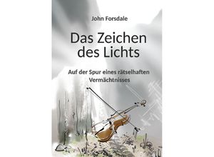 9783347689664 - Das Zeichen des Lichts - John Forsdale Kartoniert (TB)