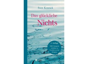 9783347690196 - Das glückliche Nichts - Sven Kosnick Kartoniert (TB)