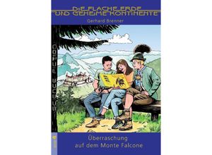 9783347698314 - Überraschung auf dem Monte Falcone - Gerhard Brenner Kartoniert (TB)