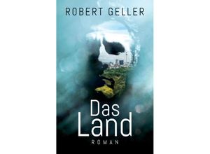 9783347699038 - Das Land - Robert Geller Kartoniert (TB)