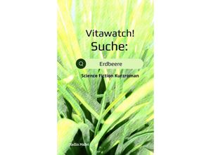 9783347699717 - Vitawatch! Suche Erdbeere - Kadlin Mallet Kartoniert (TB)